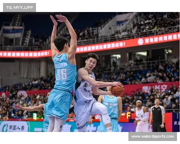 韦瑟斯庞狂轰56分6板6助攻，青岛主场轻取南京